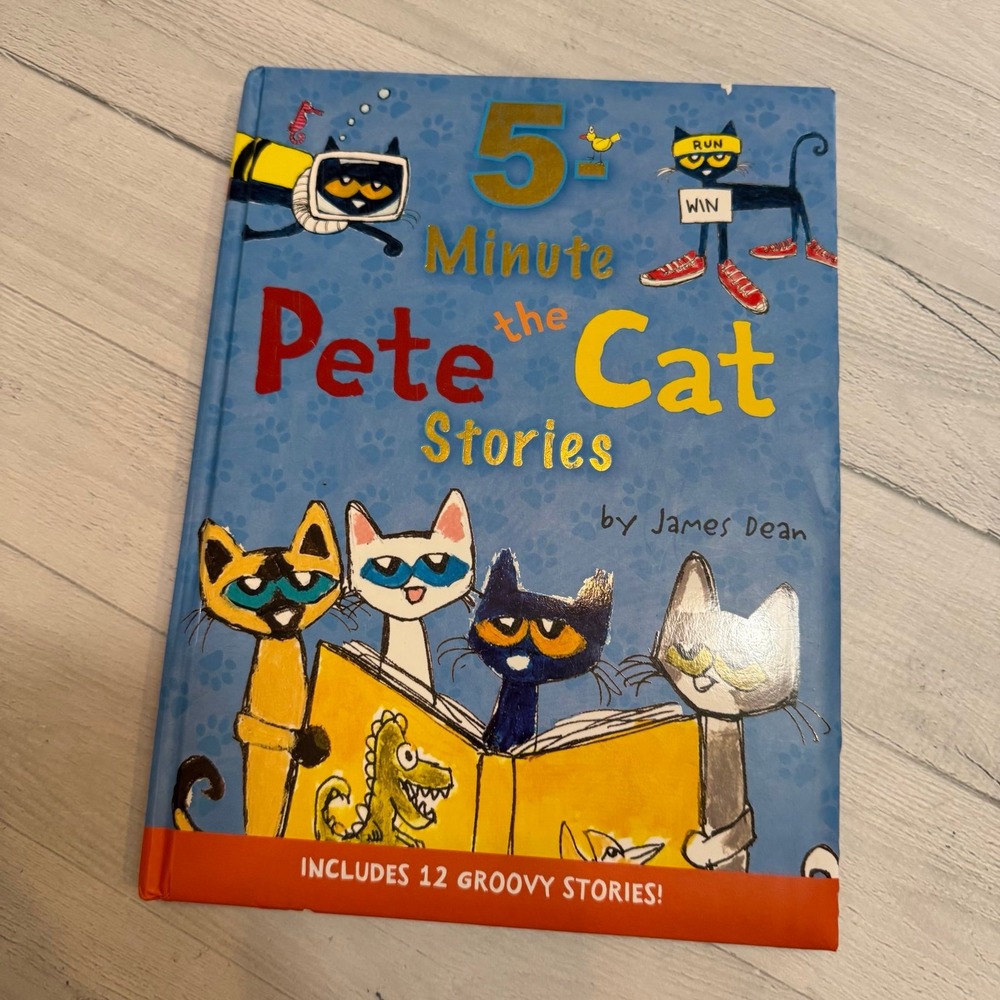 5 minute Pete the Cat stories hardcover book by James Dean